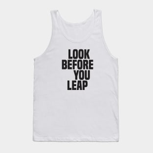 Look Before You Leap (2) - Wisdom Tank Top